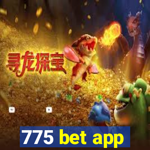 775 bet app